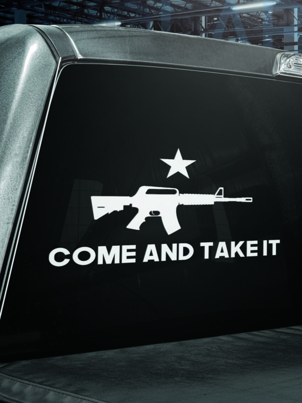 Come and Take It Vinyl Decal