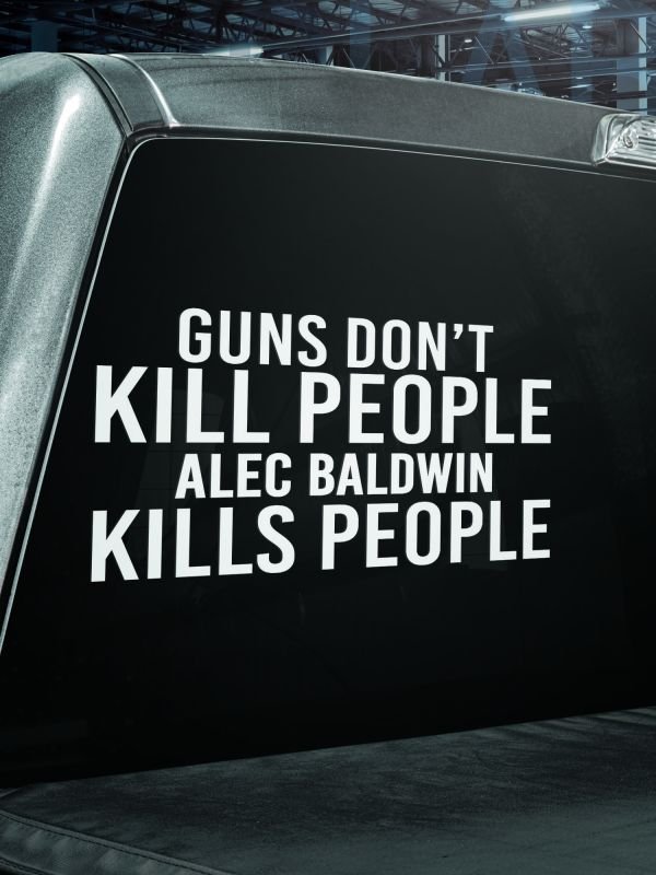 Guns Don't Kill People Baldwin Vinyl Decal