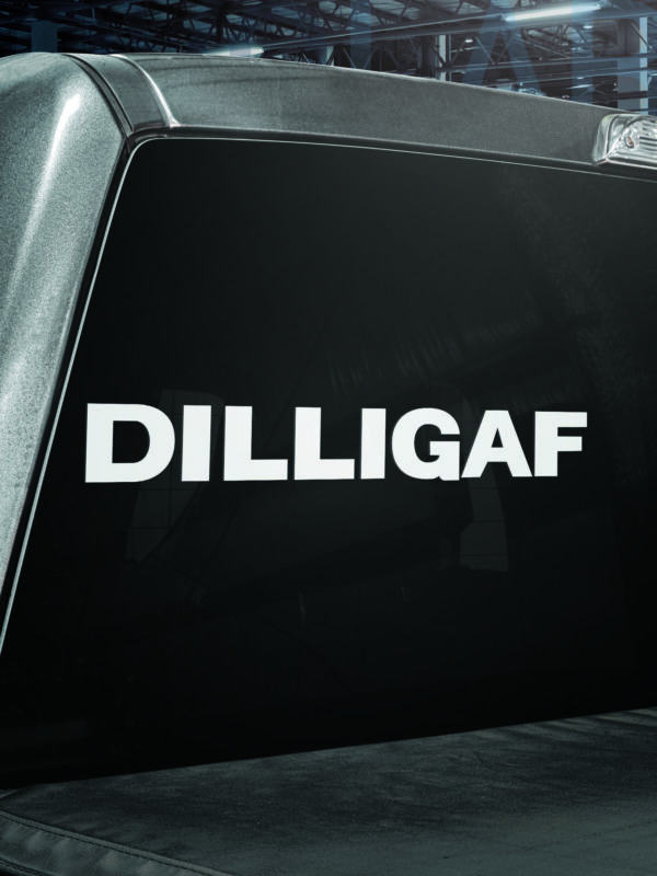 DILLIGAF Vinyl Decal